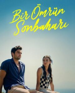 مشاهدة فيلم خريف العمر Bir Omrun Sonbahari 2025 مترجم
