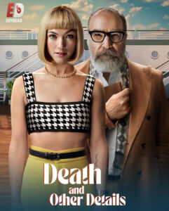 مشاهدة مسلسل Death and Other Details الموسم الاول الحلقة 7 مترجمة