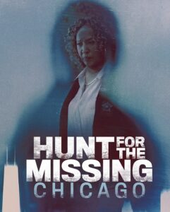 مشاهدة مسلسل Hunt for the Missing Chicago الحلقة 6 مترجمة