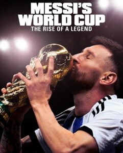 مشاهدة مسلسل Messi’s World Cup The Rise of a Legend الحلقة 1 مترجمة