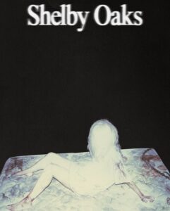 مشاهدة فيلم Shelby Oaks 2024 مترجم