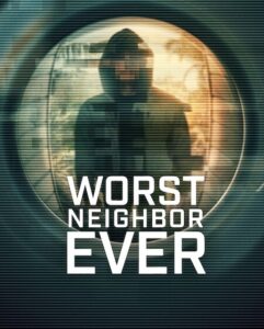 مشاهدة مسلسل Worst Neighbor Ever الحلقة 1 مترجمة