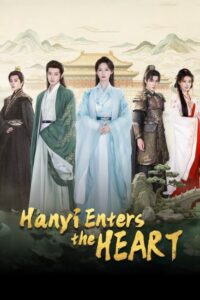 مشاهدة مسلسل هان يي تدخل القلب Hanyi Enters the Heart الحلقة 23 مترجمة